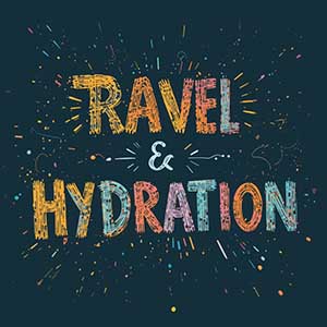 Travel & Hydration