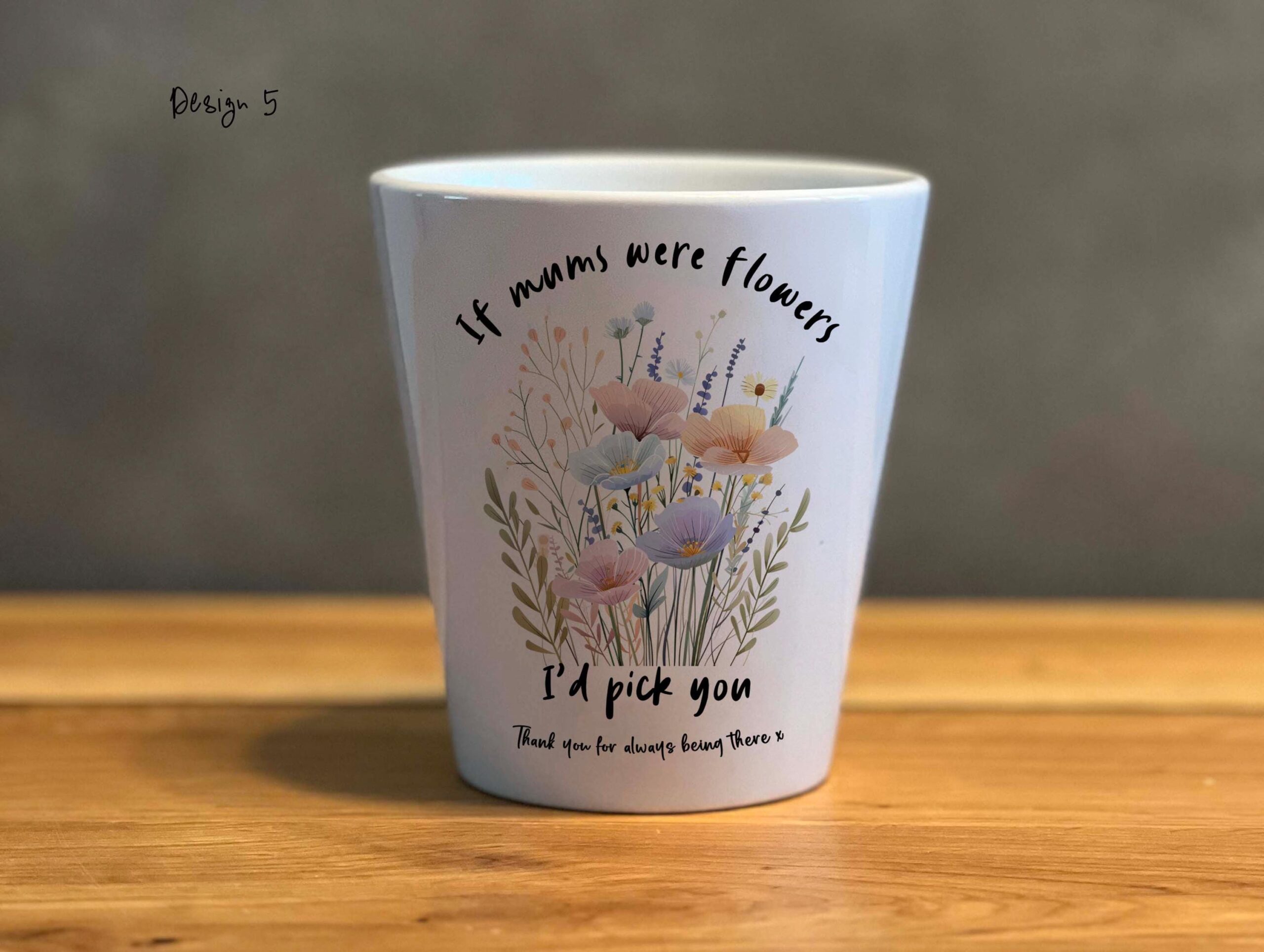 Personalised Ceramic Plant Pot – Floral Mum Gift ‘If Mums Were Flowers I’d Pick You’ - Image 6
