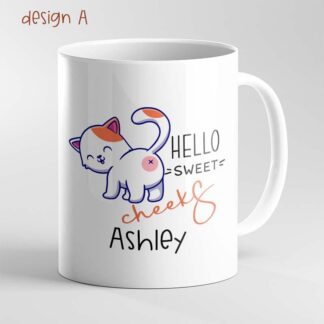 Personalised HELLO SWEET CHEEKS mug Humour funny quotes, Someone Special, him, her, birthday, someone special