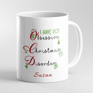 Personalised Mug humour, I Have OCD, Obsessive Christmas Disorder his/hers xmas