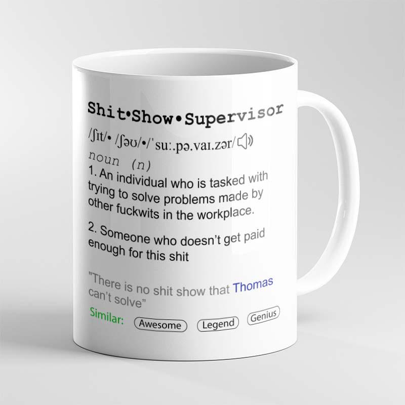 “Shit Show Supervisor” Mug – Personalised Boss Gift (Optional Coaster) Funny - Image 2