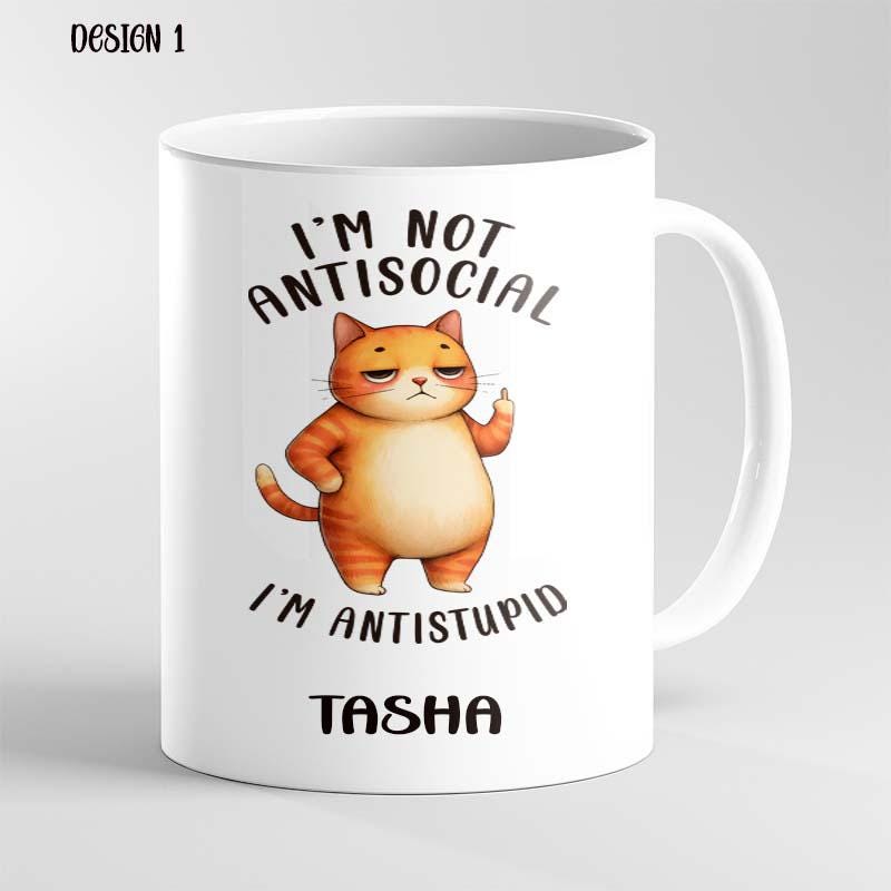 Personalised Funny Mug – I’m Not Anti Social I’m Anti Stupid – Sarcastic Coffee Cup – Gift for Friends, Coworkers, Birthday or Christmas