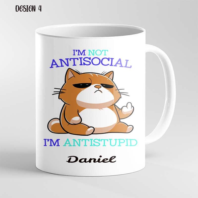 Personalised Funny Mug – I’m Not Anti Social I’m Anti Stupid – Sarcastic Coffee Cup – Gift for Friends, Coworkers, Birthday or Christmas - Image 4
