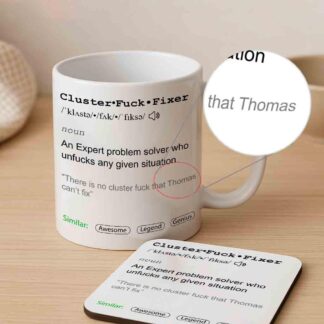 Personalised Cluster Fuck Fixer Coffee Mug – Funny Sweary Definition Cup, Rude Office Banter Gift for Workmates, Friends & Colleagues UK