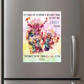 Personalised Funny Metal Sign – Crazy Friend Gift, Custom Wall Plaque for Mum, Nan or Special Friend